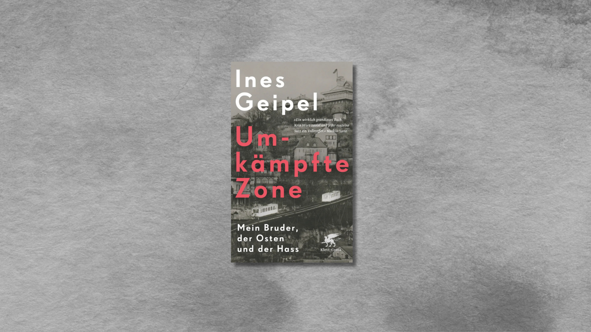 Rezension_Ines Geipel_Umkämpfte Zone